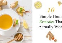 10 Simple Home Remedies That Actually Work 10 Simple Home Remedies That Actually Work, top 10 home remedies, old-fashioned cures and proven home remedies, home remedy for healthy body, home remedies for common diseases