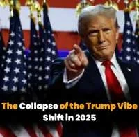 The Trump Vibe Shift Is Dead: Why Momentum Has Collapsed in 2025 The Trump Vibe Shift Is Dead